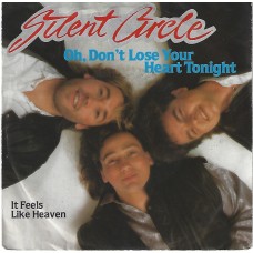 SILENT CIRCLE - Oh, don´t lose your heart tonight